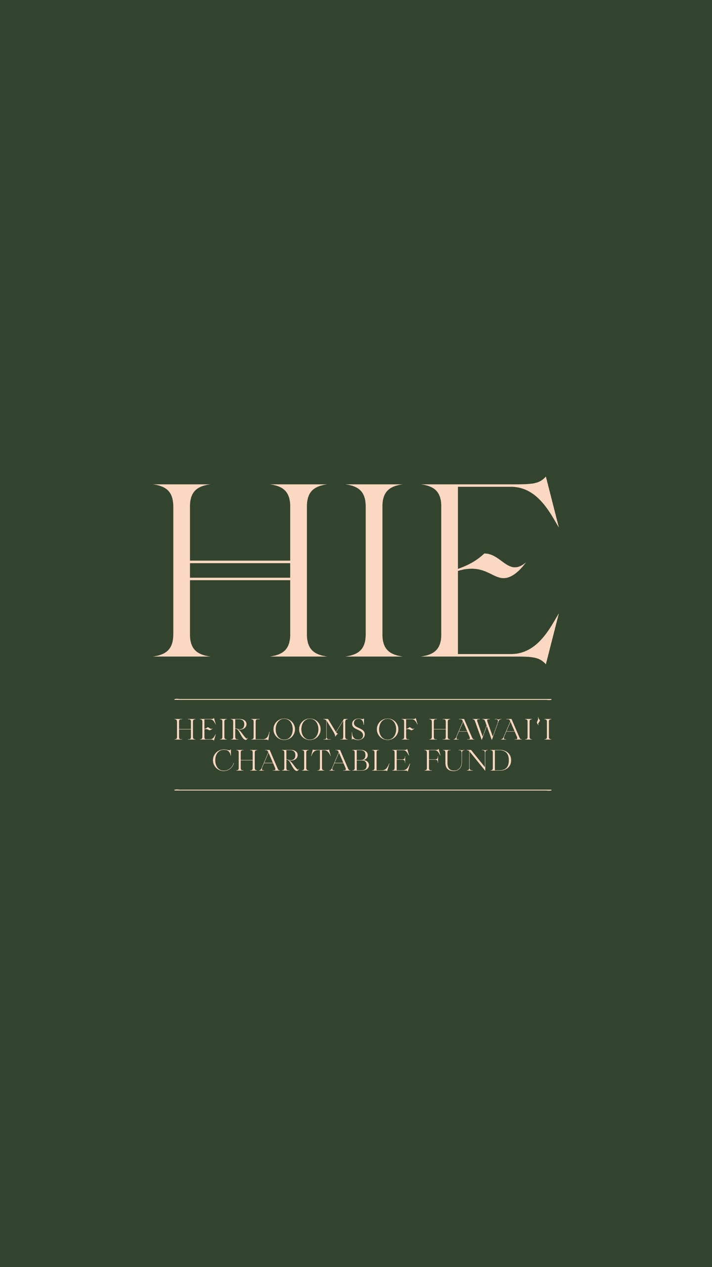 HIE Heirlooms of Hawai‘i Charitable Fund